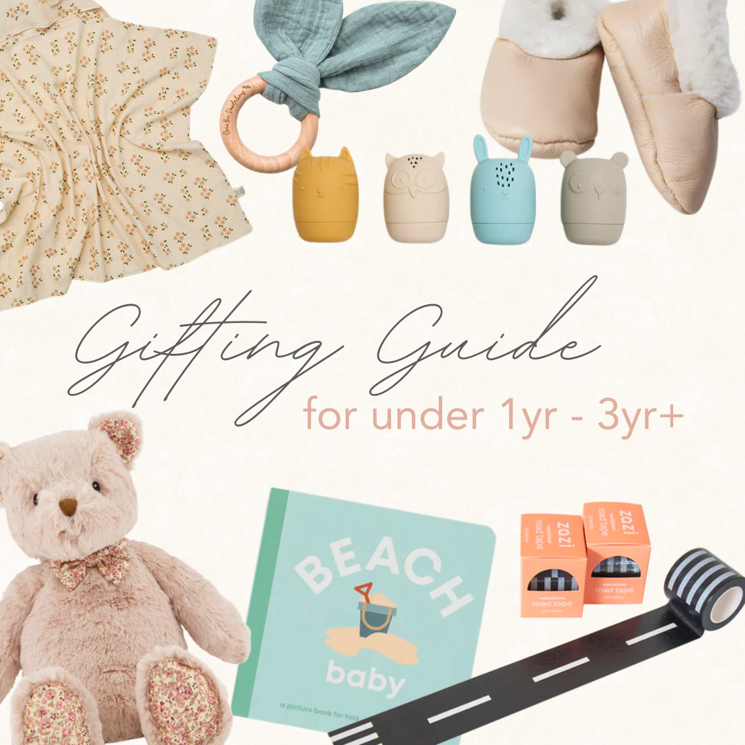 Gifting ideas for your little ones | Under 1yr to 3yr+